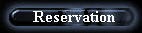 Reservation